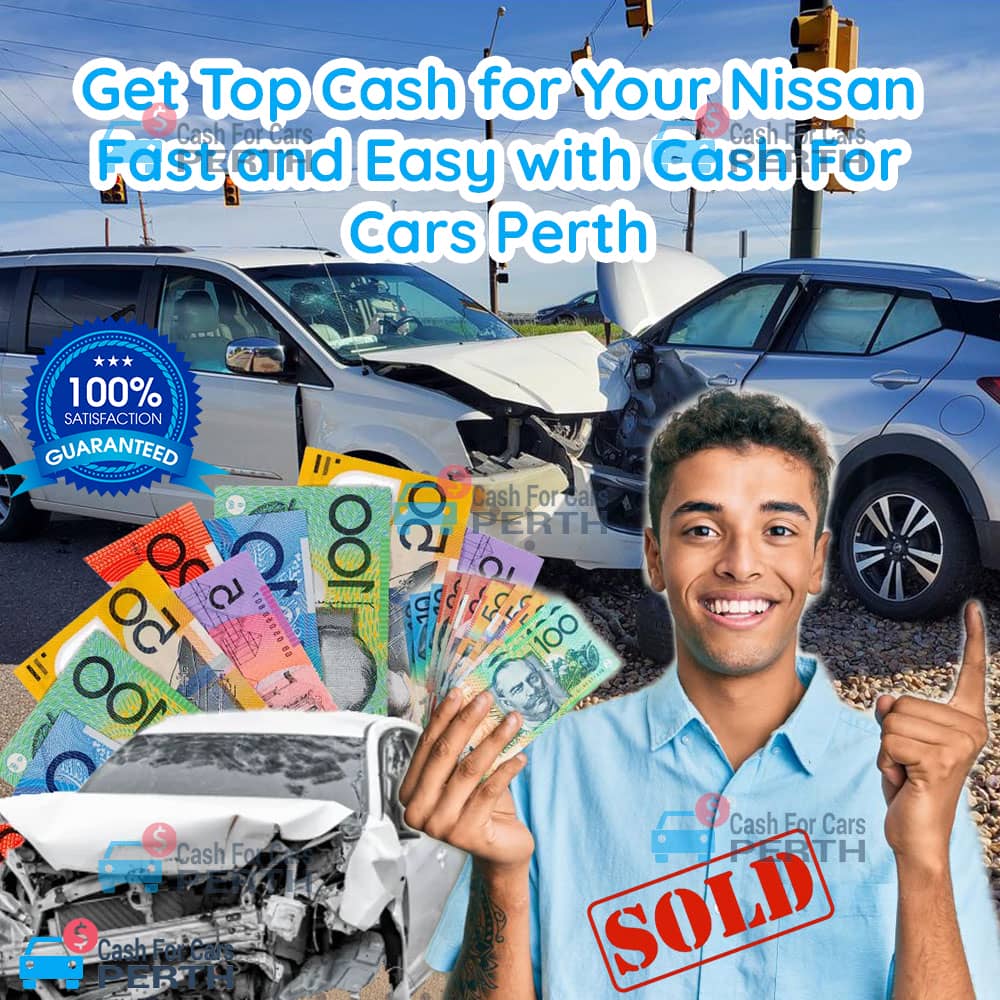 Get-Top-Cash-for-Your-Nissan-Fast-and-Easy-with-Cash-For-Cars-Perth