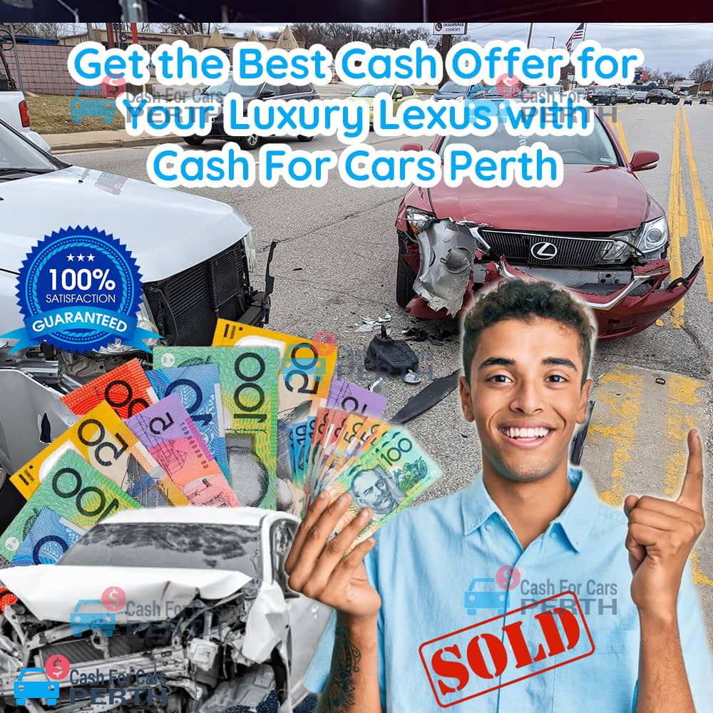 Get-the-Best-Cash-Offer-for-Your-Luxury-Lexus-with-Cash-For-Cars-Perth