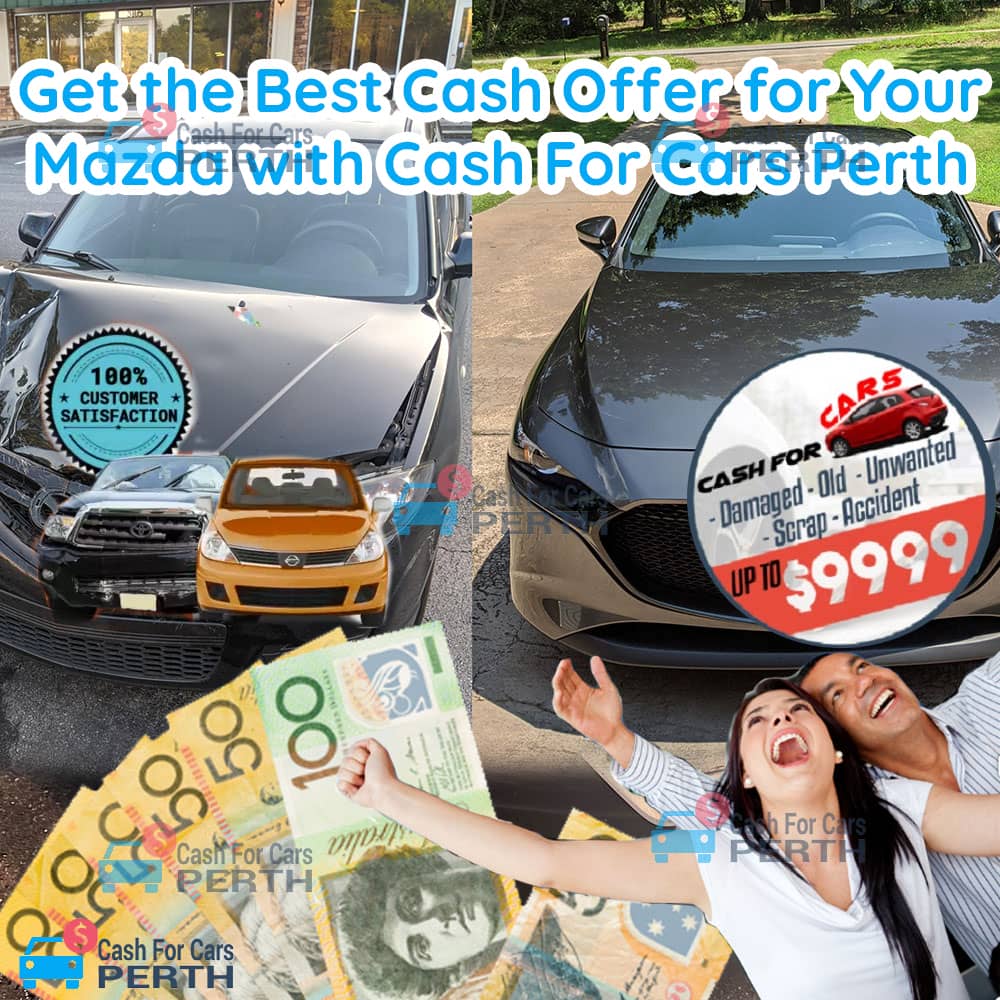 Get-the-Best-Cash-Offer-for-Your-Mazda-with-Cash-For-Cars-Perth