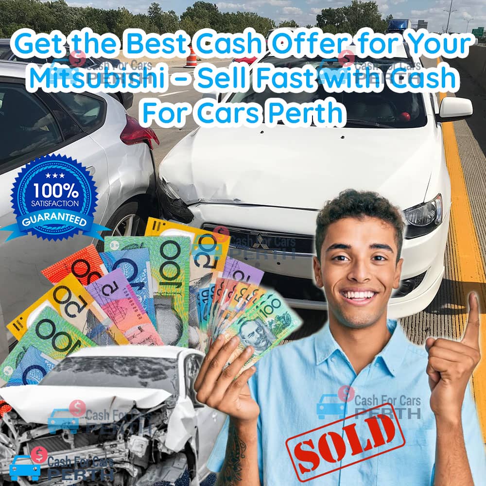 Get-the-Best-Cash-Offer-for-Your-Mitsubishi-Sell-Fast-with-Cash-For-Cars-Perth