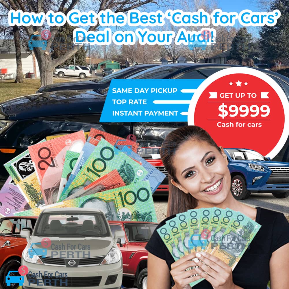 How-to-Get-the-Best-‘Cash-for-Cars’-Deal-on-Your-Audi!