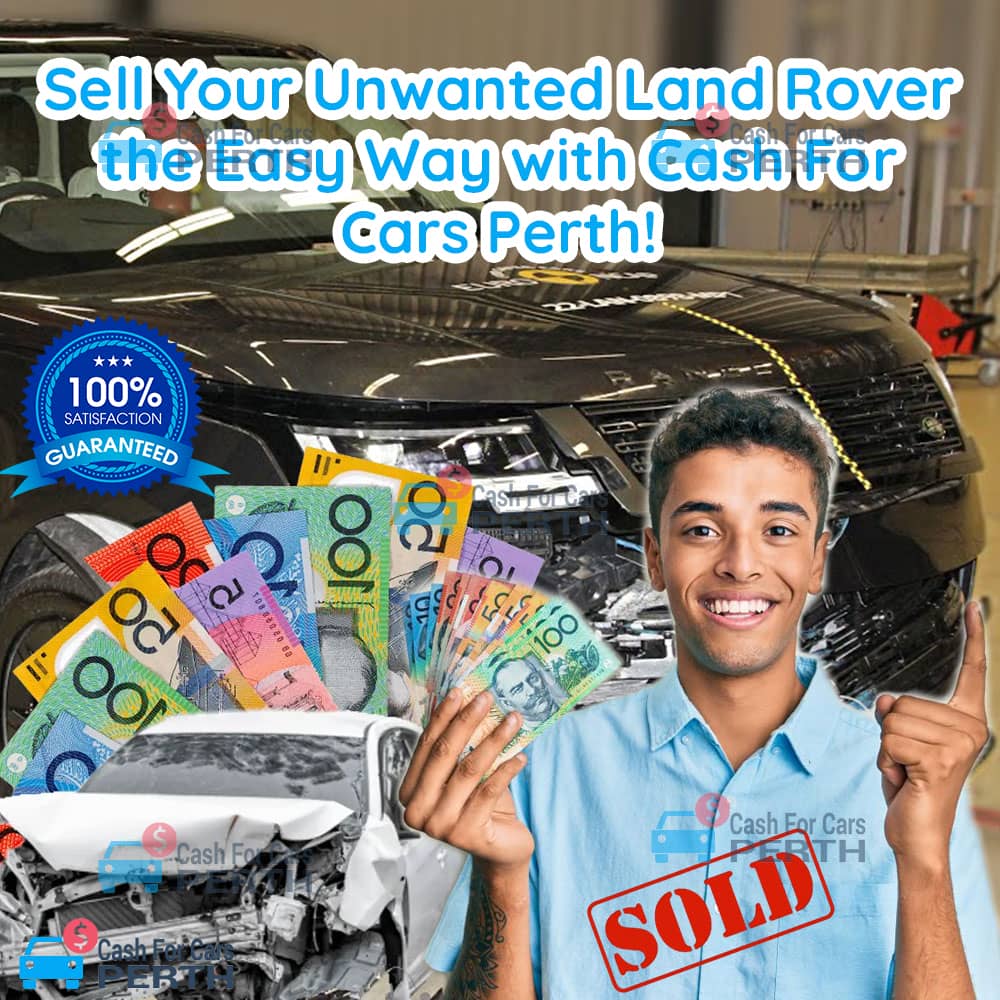 Sell-Your-Unwanted-Land-Rover-the-Easy-Way-with-Cash-For-Cars-Perth