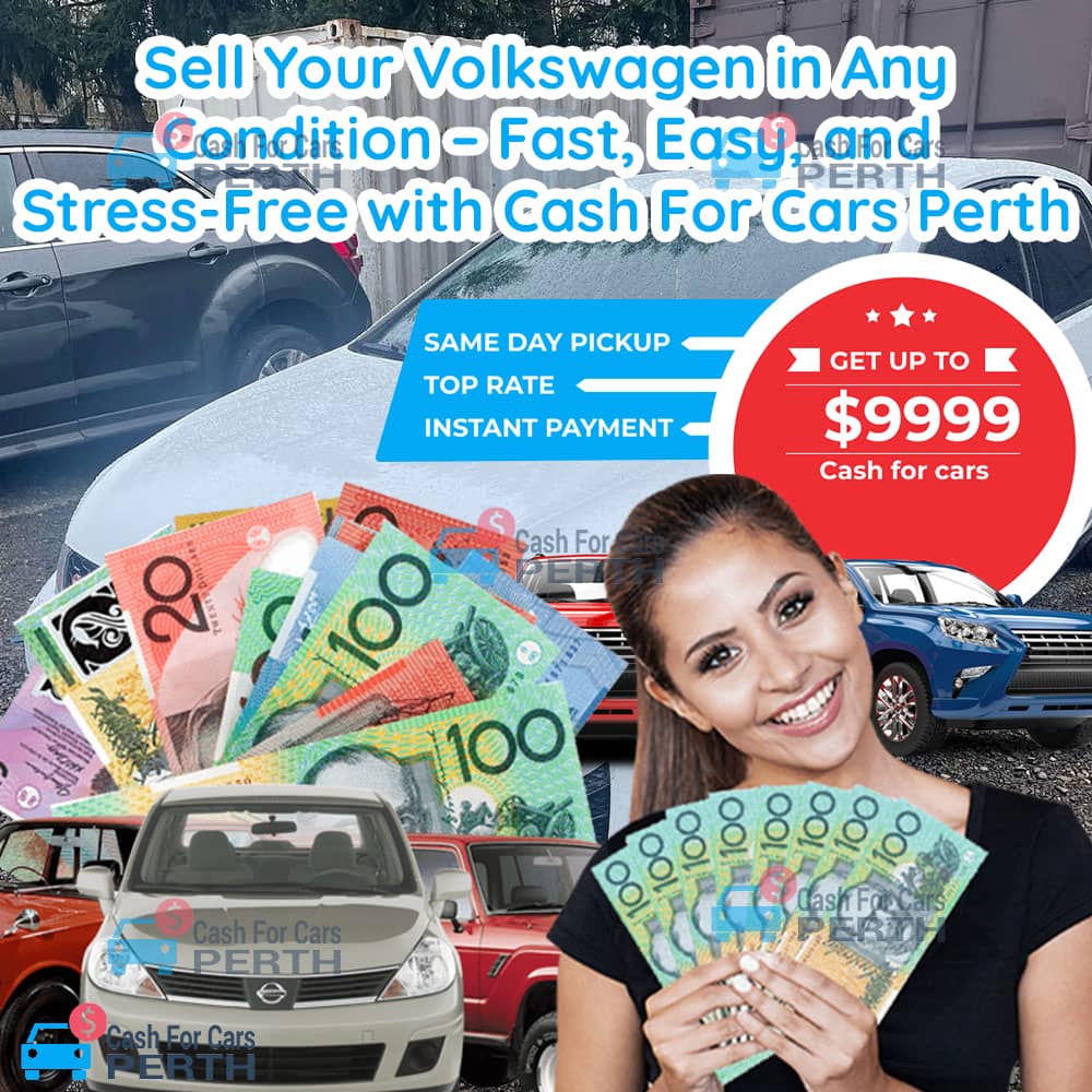 Sell-Your-Volkswagen-in-Any-Condition-Fast,-Easy,-and-Stress-Free-with-Cash-For-Cars-Perth