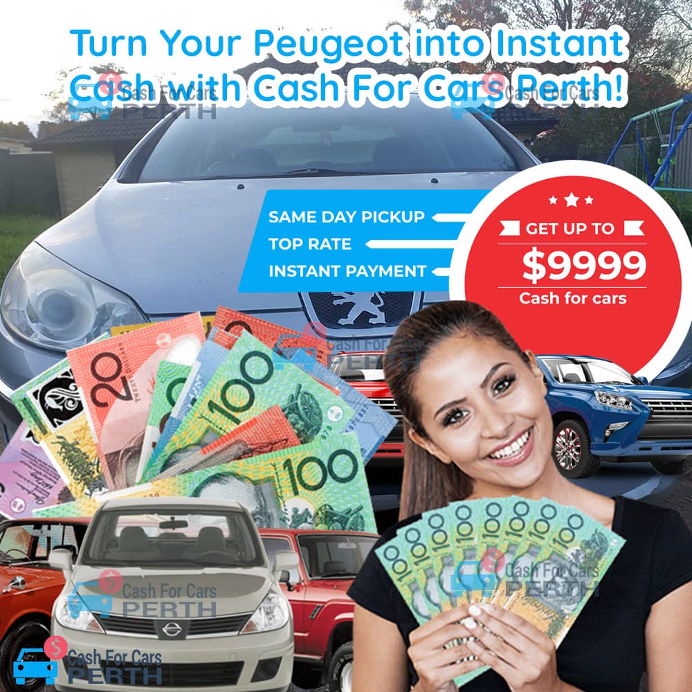 Turn-Your-Peugeot-into-Instant-Cash-with-Cash-For-Cars-Perth