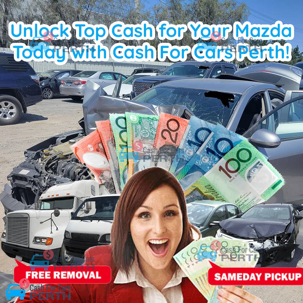 Unlock-Top-Cash-for-Your-Mazda-Today-with-Cash-For-Cars-Perth