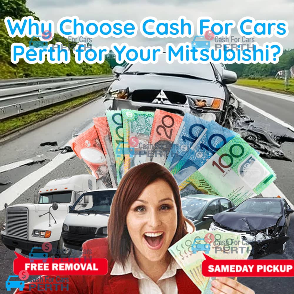 Why-Choose-Cash-For-Cars-Perth-for-Your-Mitsubishi