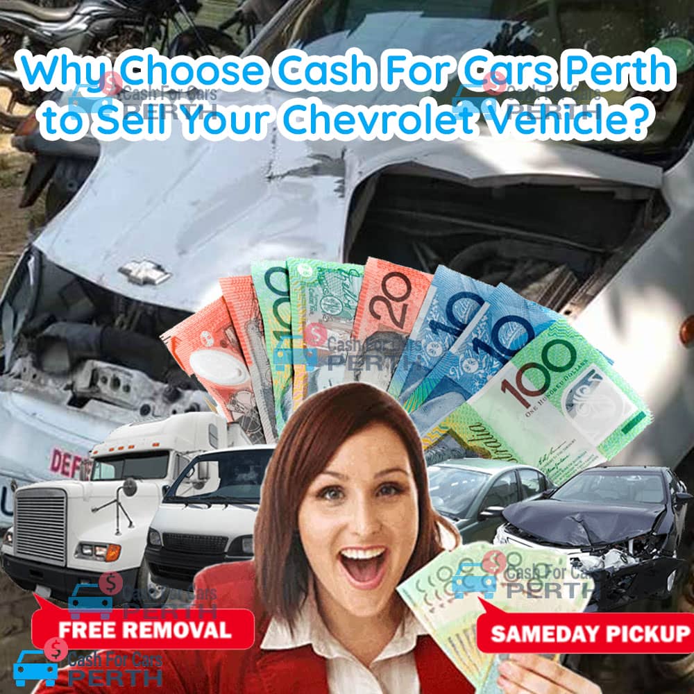 Why-Choose-Cash-For-Cars-Perth-to-Sell-Your-Chevrolet-Vehicle