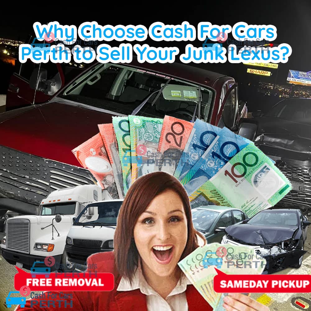 Why-Choose-Cash-For-Cars-Perth-to-Sell-Your-Junk-Lexus