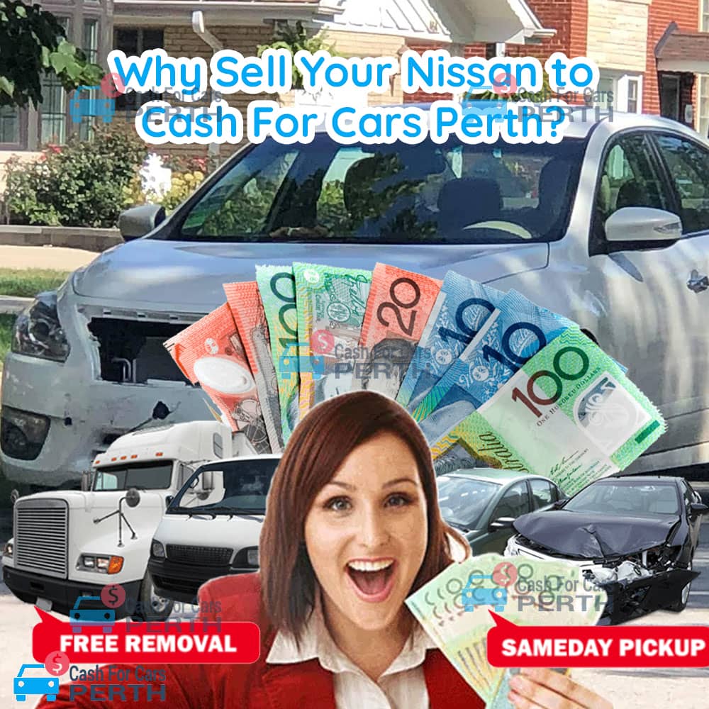 Why-Sell-Your-Nissan-to-Cash-For-Cars-Perth