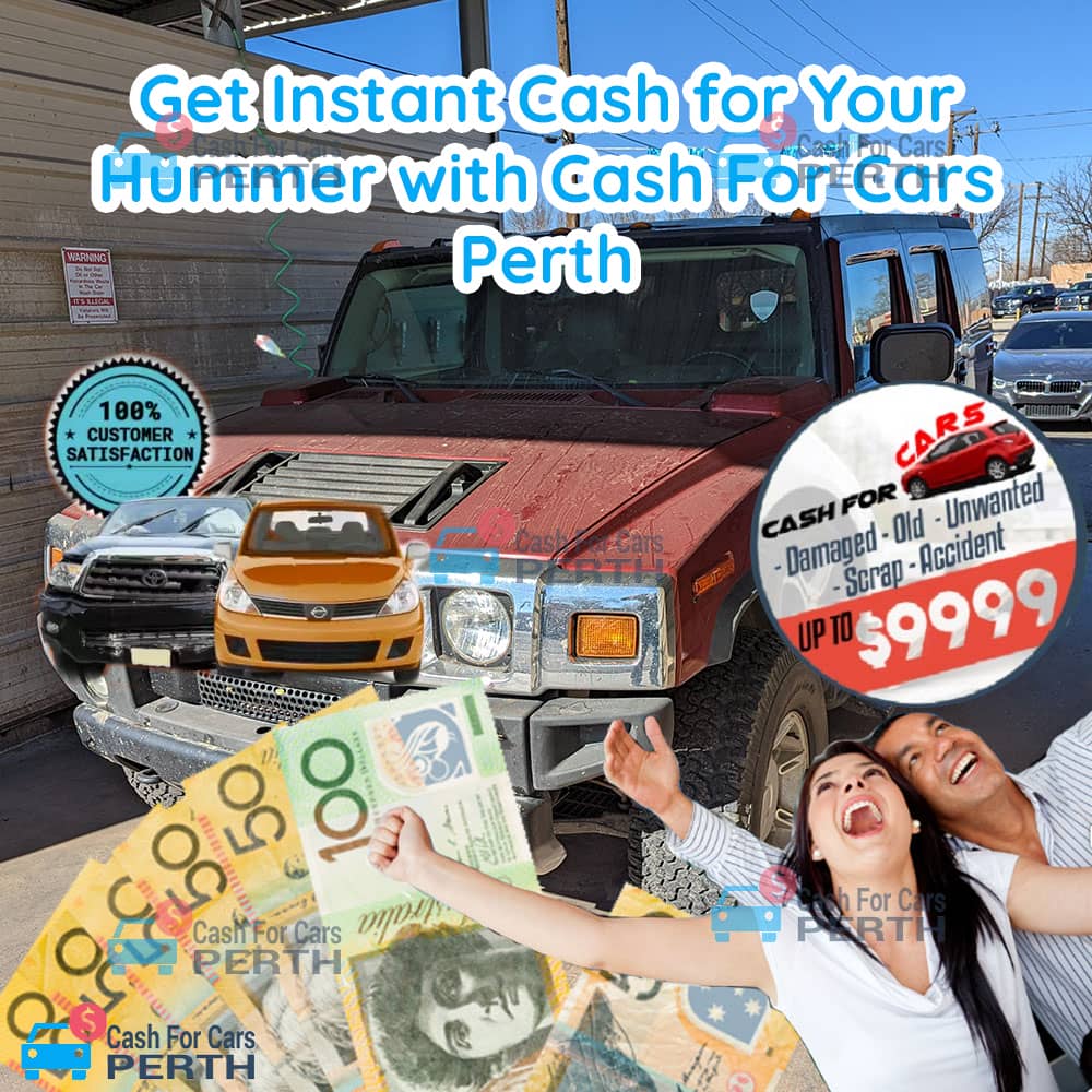 Get-Instant-Cash-for-Your-Hummer-with-Cash-For-Cars-Perth