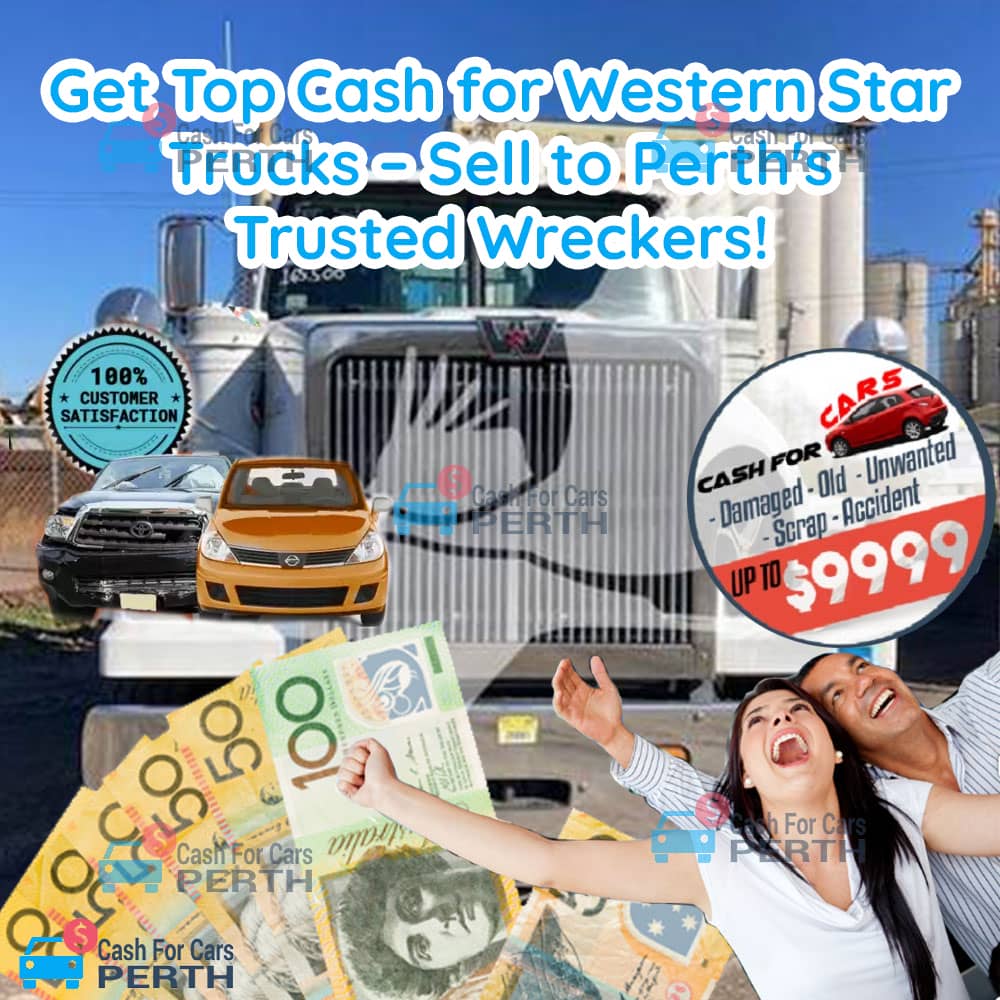 Get-Top-Cash-for-Western-Star-Trucks-Sell-to-Perth's-Trusted-Wreckers