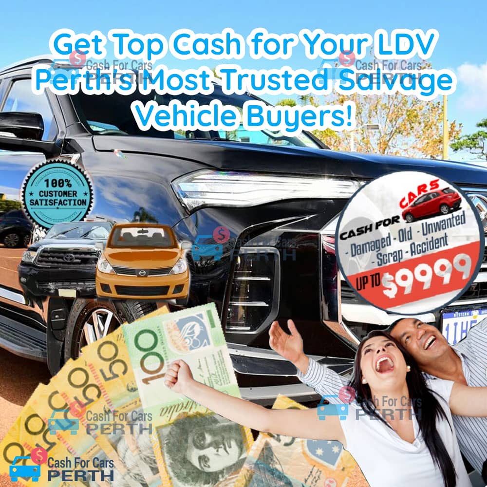 Get-Top-Cash-for-Your-LDV-Perth's-Most-Trusted-Salvage-Vehicle-Buyers!