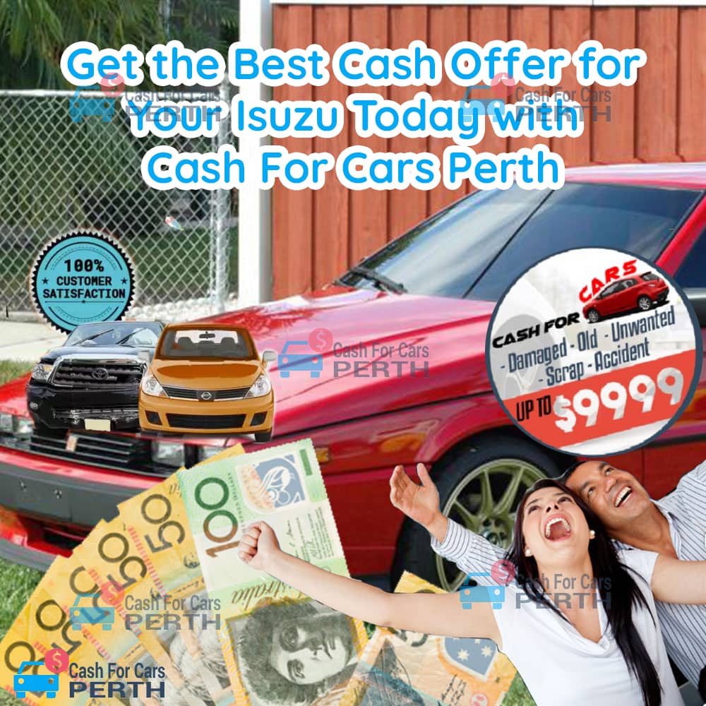 Get-the-Best-Cash-Offer-for-Your-Isuzu-Today-with-Cash-For-Cars-Perth