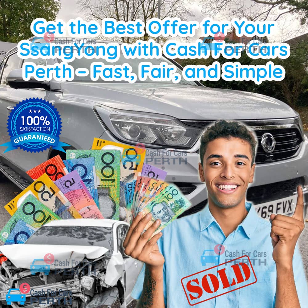 Get-the-Best-Offer-for-Your-SsangYong-with-Cash-For-Cars-Perth-Fast,-Fair,-and-Simple