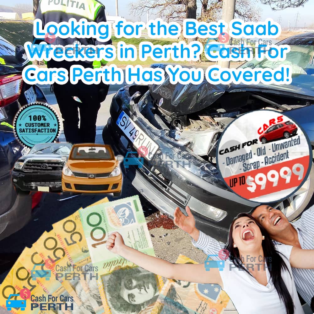 Looking-for-the-Best-Saab-Wreckers-in-Perth-Cash-For-Cars-Perth-Has-You-Covered