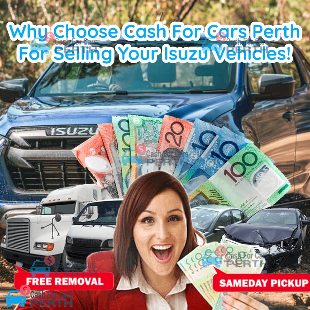 Why-Choose-Cash-For-Cars-Perth-For-Selling-Your-Isuzu-Vehicles!