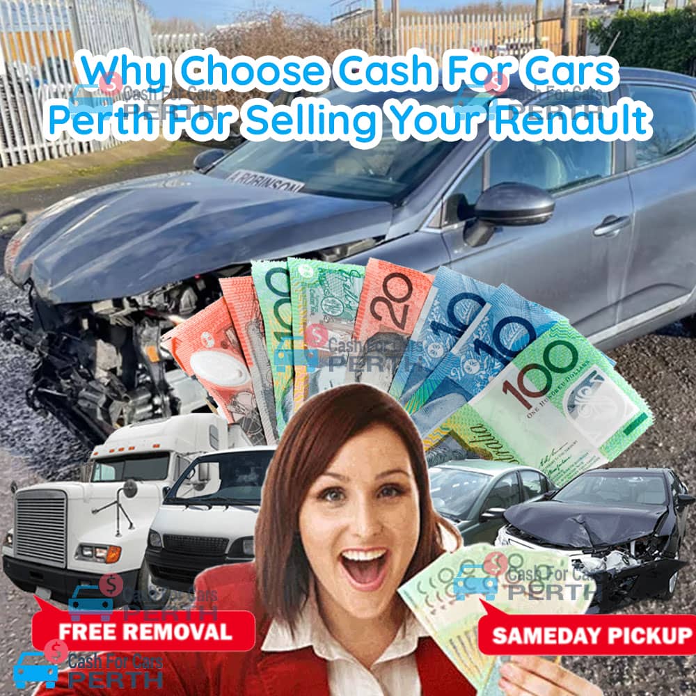 Why-Choose-Cash-For-Cars-Perth-For-Selling-Your-Renault