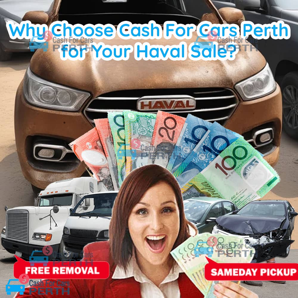 Why-Choose-Cash-For-Cars-Perth-for-Your-Haval-Sale